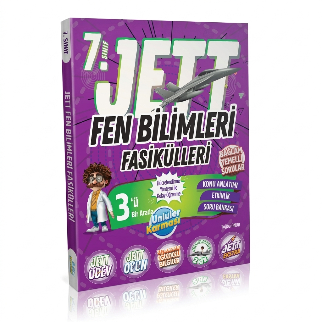 7. SINIF JETT FEN BİLİMLERİ FASİKÜLLERİ (YENİ) 7. SINIF JETT FEN BİLİMLERİ FASİKÜLLERİ (YENİ)